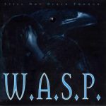W.A.S.P. - Still Not Black Enough (Full Album)