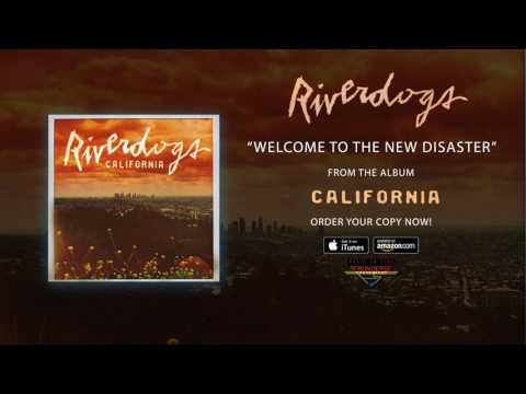 Riverdogs – Welcome To The New Disaster